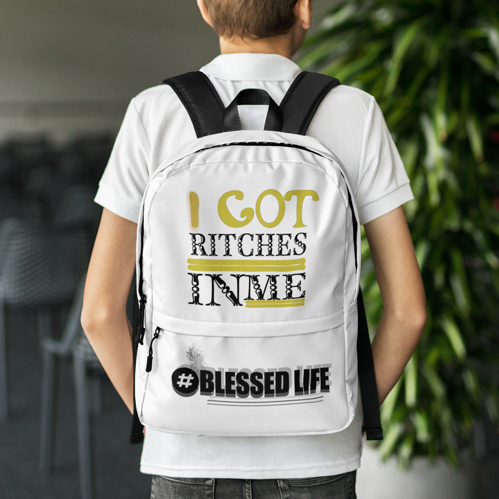 I GOT RITCHES IN ME/BLESSED LIFE COLLABORATION Backpack