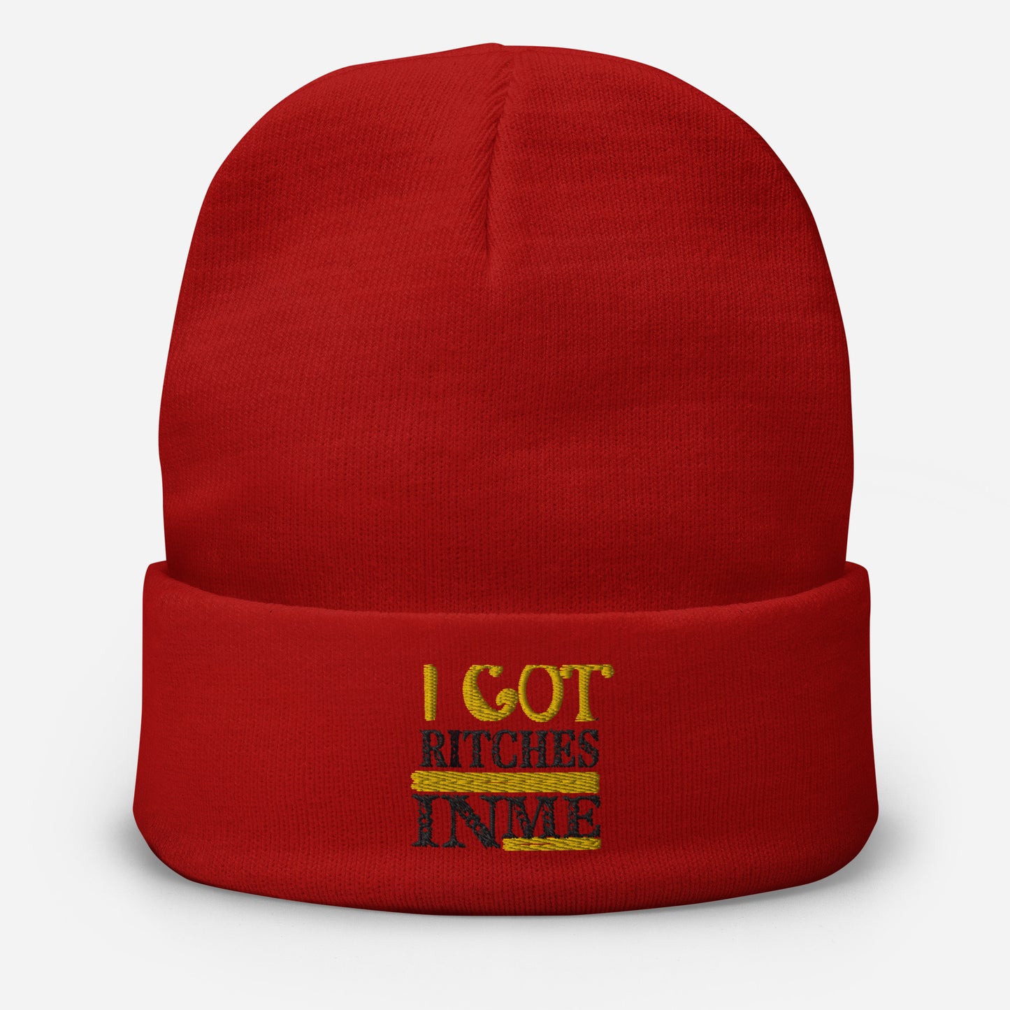 I GOT RICHES IN ME Embroidered Beanie