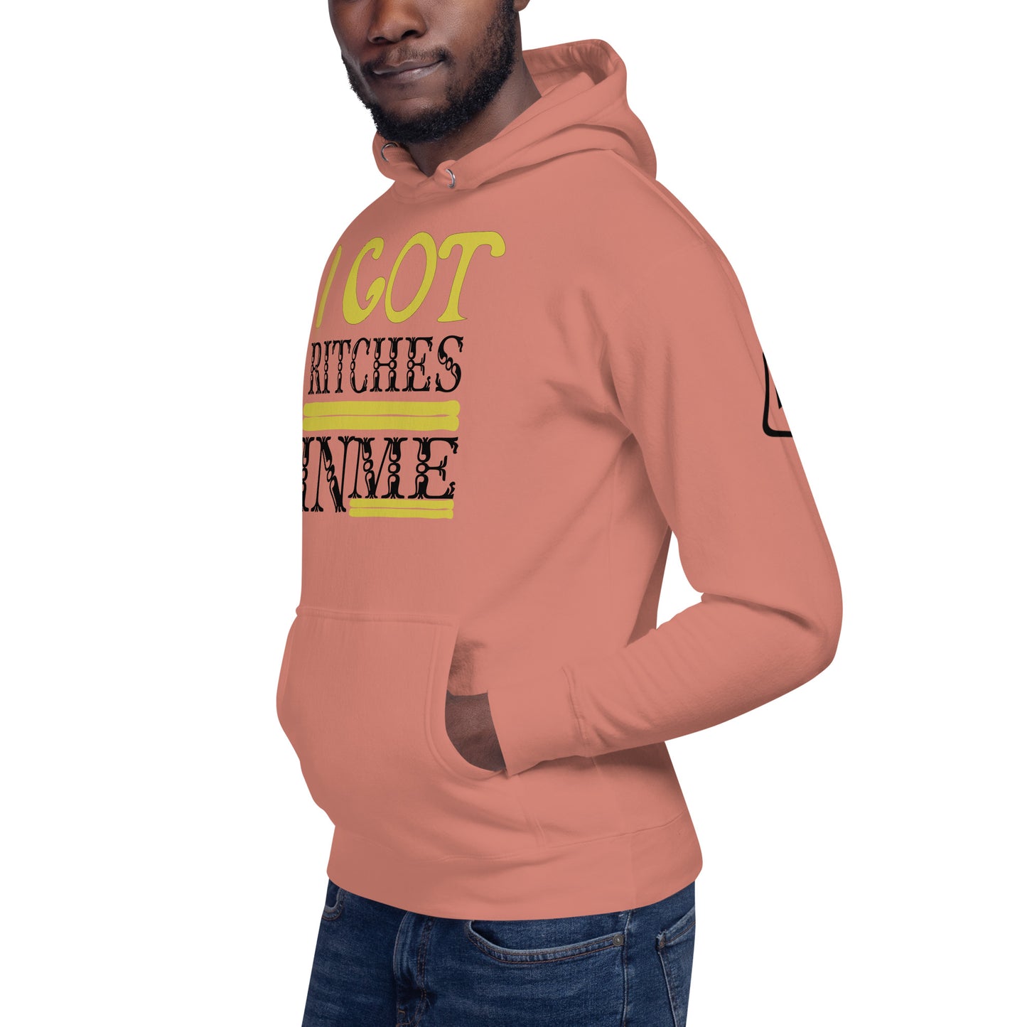 I GOT RITCHES IN ME Unisex Hoodie