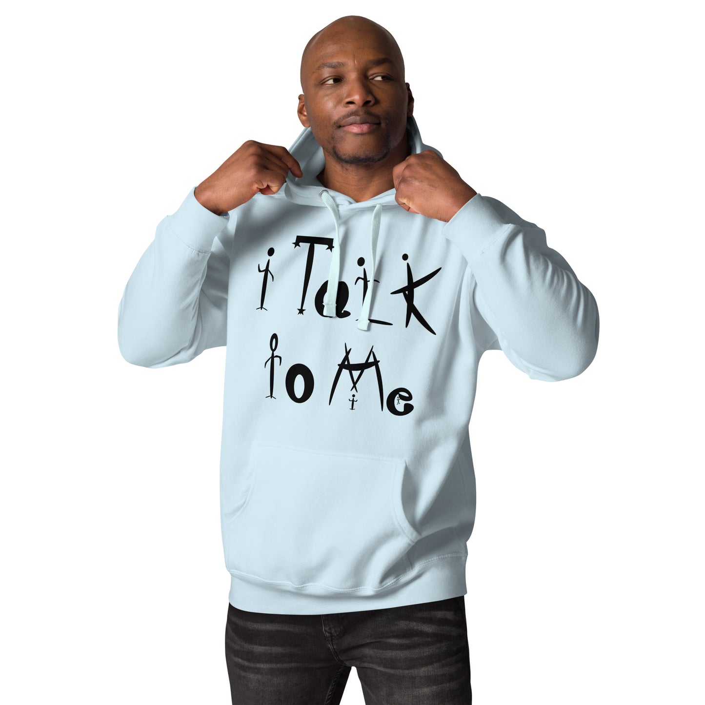 i Talk to Me- Unisex Hoodie